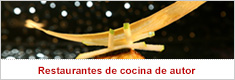 RESTAURANTES DE COCINA DE AUTOR RESTAURANTES DE COCINA DE AUTOR