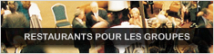 RESTAURANTS POUR LES GROUPES RESTAURANTS POUR LES GROUPES